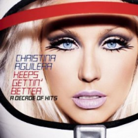 Christina Aguilera - Keeps Gettin' Better: A Decade of Hits