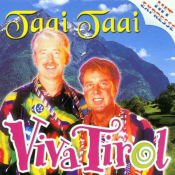 Taai Taai - Viva Tirol