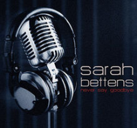 Sarah Bettens - Never Say Goodbye