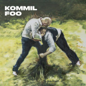 Kommil Foo - Kommil Foo