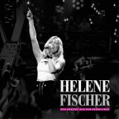 Helene Fischer - Das Konzert aus dem Kesselhaus