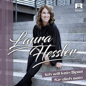 Laura Hessler - Ich will kein Spiel für dich sein