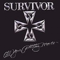Survivor - All Your Pretty Moves