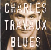 Charles Travaux Blues - Charles Travaux Blues