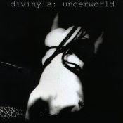 Divinyls - Underworld