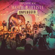 Christophe Maé - Ma Vie D'Artiste - Unplugged
