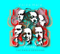 Voice Male - Friday - The Radio Sessions