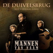 Mannen van naam - De Duivelsbrug: Het Verhaal [Live]