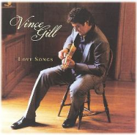 Vince Gill - Love Song