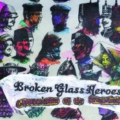 Broken Glass Heroes - Grandchildren Of The Revolution