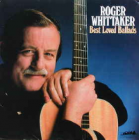 Roger Whittaker - Best Loved Ballads (Vol 1)