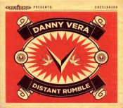 Danny Vera - Distant Rumble