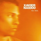Xavier Naidoo - Für dich