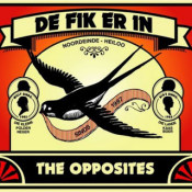The Opposites - De Fik Er In