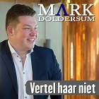 Mark Doldersum - Vertel haar niet