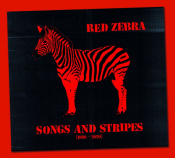 Red Zebra - Songs and Stripes