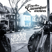 Naughty By Nature - Forgotten Quarantined Archives
