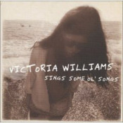 Victoria Williams - Sings Some Ol' Songs