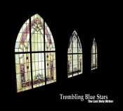 Trembling Blue Stars - The Last Holy Writer