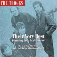 The Troggs - Their Very Best