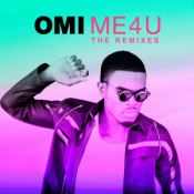 OMI - Me 4 U: The Remixes