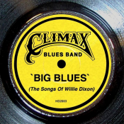 Climax Blues Band - Big Blues (The Songs of Willie Dixon)