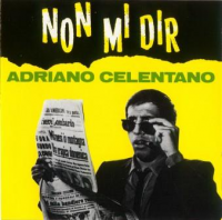 Adriano Celentano - Non mi dir