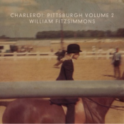 William Fitzsimmons - Charleroi: Pittsburgh Volume 2