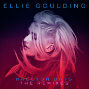 Ellie Goulding - Halcyon Days: The Remixes
