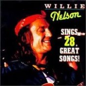 Willie Nelson - Willie Nelson Sings 28 Great Songs!