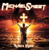Michael Sweet - Reborn Again