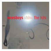 Newsboys - Shine...The Hits