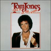 Tom Jones - Love Is On The Radio