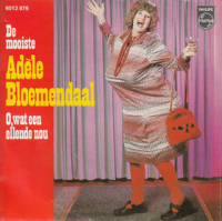 Adèle Bloemendaal - De mooiste / O, wat een ellende nou