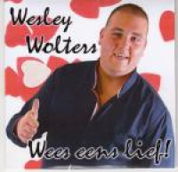Wesley Wolters - Wees eens lief!