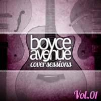 Boyce Avenue - Cover Sessions: Vol. 1