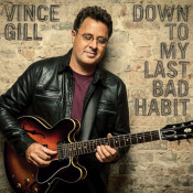 Vince Gill - Down to My Last Bad Habit