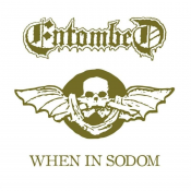 Entombed - When in Sodom