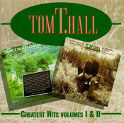 Tom T. Hall - Greatest Hits Volumes I & II