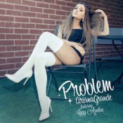 Ariana Grande - Problem (feat. Iggy Azalea)