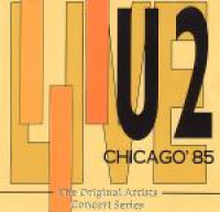 U2 - Chicago '85