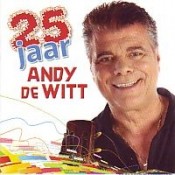 Andy De Witt - 25 Jaar