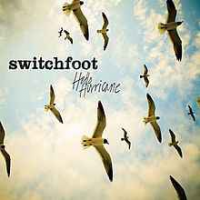 Switchfoot - Hello Hurricane