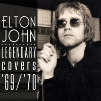 Elton John - Legendary Covers '69 / '70