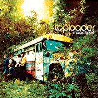 Toploader - Magic Hotel