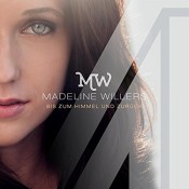 Madeline Willers - Bis zum Himmel und zurück