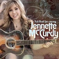 Jennette McCurdy - Not That Far Away (EP)