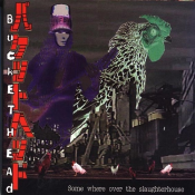 Buckethead - Somewhere over the Slaughterhouse