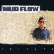 Mud Flow - Preface