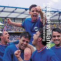 Robbie Williams - Sing when you're winning